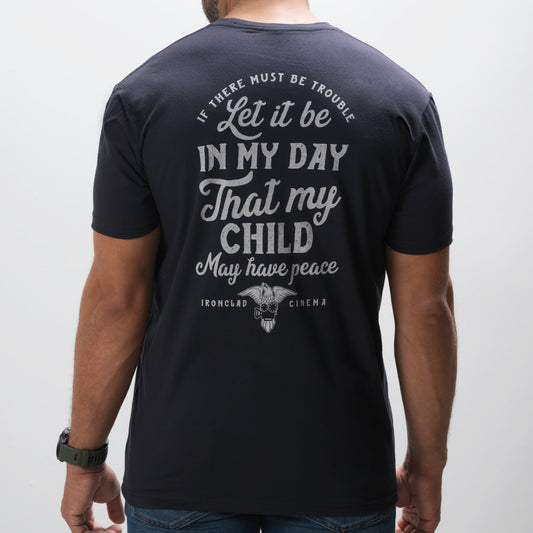 IF THERE MUST BE TROUBLE TEE